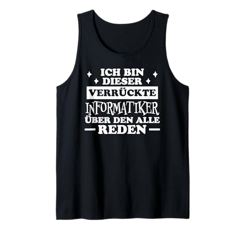 Herren Informatiker Lustiger Informatiker Tank Top von Witzig Informatiker Sprüche Informatiker Design