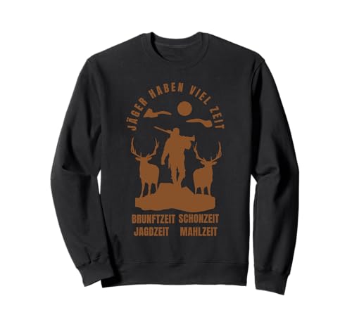 Jagd Jagen Lustig Herren Jagdsaison Hirsch Wald Jäger Sweatshirt von Witzig Jäger Jagen Treiben Rotwild Wald Geschenk