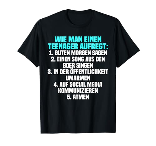 Lustig wie man ein Teenager aufregt Pubertät 13. Geburtstag T-Shirt Lustig wie man ein Teenager aufregt Pubertät 13. Geburtstag T-Shirt von Witzig Jugend Geburtstagsparty Deko & Geschenke