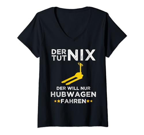 Damen Hubwagen Lagerist Fachlagerist Logistiker Geschenk T-Shirt mit V-Ausschnitt von Witzig Logistik und Lagerlogistik