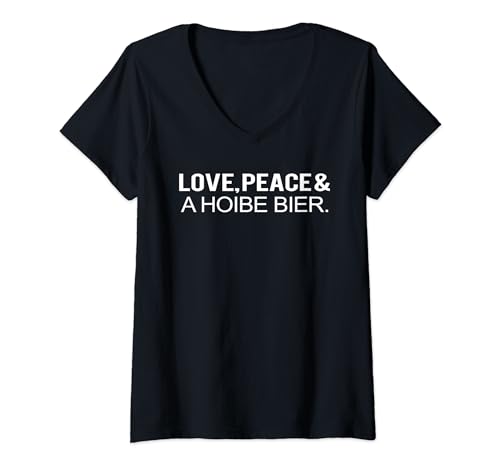 Damen Love, Peace & A Hoibe Bier T-Shirt mit V-Ausschnitt Damen Love, Peace & A Hoibe Bier T-Shirt mit V-Ausschnitt von Witzige Alpen Sprüche