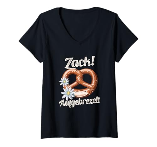 Damen Zack Aufgebrezelt Lustiger Brezel Spruch T-Shirt mit V-Ausschnitt Damen Zack Aufgebrezelt Lustiger Brezel Spruch T-Shirt mit V-Ausschnitt von Witzige Bayerische Sprüche und Volksfeste