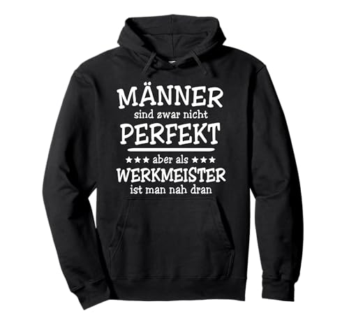 Männer Werkmeister Pullover Hoodie Männer Werkmeister Pullover Hoodie von Witzige Beruf Werkmeister Sprüche
