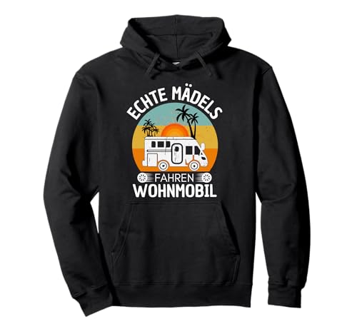 Camper Camping Spruch Geschenk Echte Mädels fahren Wohnmobil Pullover Hoodie Camper Camping Spruch Geschenk Echte Mädels fahren Wohnmobil Pullover Hoodie von Witzige Camper Camping Frauen Wohnmobil Geschenke