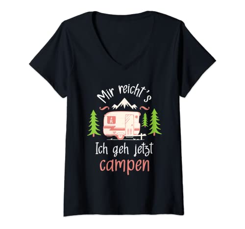 Damen Mir reicht's Ich geh jetzt campen - Camper Camping Wohnwagen T-Shirt mit V-Ausschnitt von Witzige Camping Shirts
