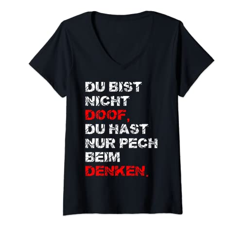 Damen Nicht Doof Nur Pech Beim Denken Dumm Frauen Lustiger Spruch T-Shirt mit V-Ausschnitt Damen Nicht Doof Nur Pech Beim Denken Dumm Frauen Lustiger Spruch T-Shirt mit V-Ausschnitt von Witzige Damen Herren Dummheit Blöd Pech Gedanken