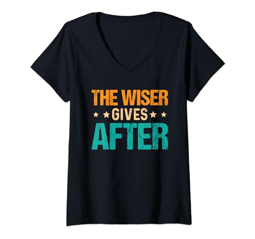 Damen Lustiges Denglisch The Wiser Gives After T-Shirt mit V-Ausschnitt Damen Lustiges Denglisch The Wiser Gives After T-Shirt mit V-Ausschnitt von Witzige Denglisch Spruch Geschenke