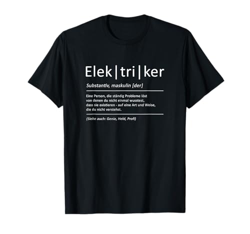 Witzige Elektriker Berufe Job Sprüche Elektrik T-Shirt für Männer - Klassisch mit Elektriker-Motiv, Schwarz, S Witzige Elektriker Berufe Job Sprüche Elektrik T-Shirt für Männer - Klassisch mit Elektriker-Motiv, Schwarz, S von Witzige Elektriker Berufe Job Sprüche