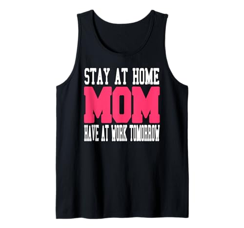 Lustige Zuhause Mama Humor Arbeit Morgen Spruch Tank Top Lustige Zuhause Mama Humor Arbeit Morgen Spruch Tank Top von Witzige Eltern Sprüche für Fleißige Mütter