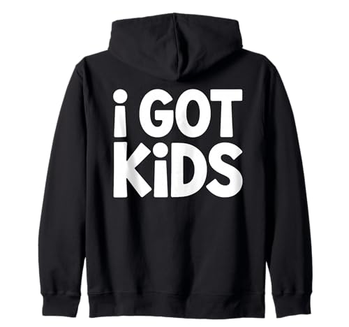 i GOT Kids Lustiger Minimalist Elternspruch Parenting Humor Kapuzenjacke i GOT Kids Lustiger Minimalist Elternspruch Parenting Humor Kapuzenjacke von Witzige Familie Humor Minimalistische Typografie
