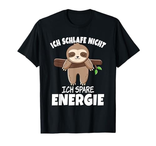 Lustiger Faultier Spruch Damen Herren Kinder Faultier Schlaf T-Shirt Lustiger Faultier Spruch Damen Herren Kinder Faultier Schlaf T-Shirt von Witzige Faultier Sprüche Merch Damen Herren Kinder