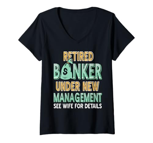 Damen Ruhestand Banker Neue Leitung Ehefrau Entscheidet T-Shirt mit V-Ausschnitt Damen Ruhestand Banker Neue Leitung Ehefrau Entscheidet T-Shirt mit V-Ausschnitt von Witzige Finanz Rentner Sprüche