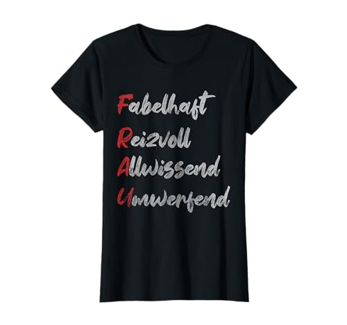Frau Fabelhaft Reizvoll Allwissend Umwerfend Lustiges Frauen T-Shirt von Witzige Frauen Sprüche Weiblich Freundinnen Outfit