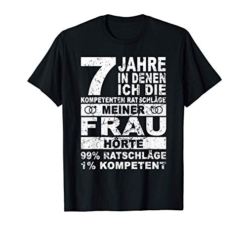 Herren 7 Jahre Verheiratet - Lustiges Geschenk zum 7en Hochzeitstag T-Shirt von Witzige Geschenke für Hochzeitstage Frauen Männer