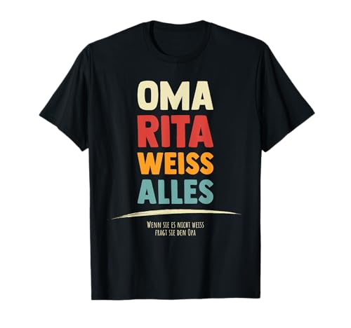 Witzige Geschenke für Oma - Personalisierte Namen: Beste Oma Rita Weiss Alles - Lustiges Rita T-Shirt (Schwarz, S, Kurzarm, Damen, Herbst, Winter) von Witzige Geschenke für Oma - Personalisierte Namen