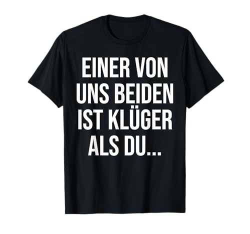 Funny Spruch Fun Sprüche Coole Männer Witzig Lustig Herren T-Shirt von Witzige Geschenke & T-Shirts für Herren Co.