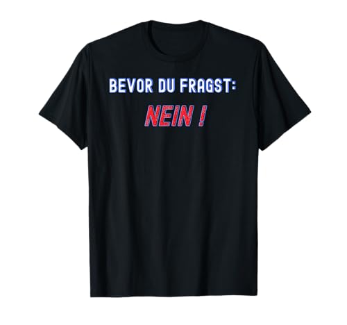 Funny Spruch Fun Sprüche Coole Männer Witzig Lustig Herren T-Shirt von Witzige Geschenke & T-Shirts für Herren