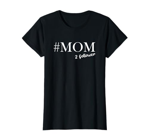 Zur Geburt Mutter Zwillinge Jungs Mädchen #Mom 2 follower T-Shirt von Witzige Geschenke zur Geburt für Mutter und Eltern