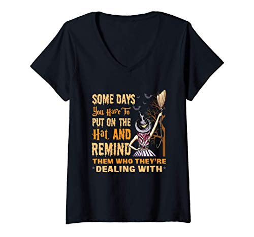 Damen Some Days You Have To Put On The Hat Hexe Halloween Kostüm T-Shirt mit V-Ausschnitt Damen Some Days You Have To Put On The Hat Hexe Halloween Kostüm T-Shirt mit V-Ausschnitt von Witzige Geschenkidee Halloween Party Gruselig