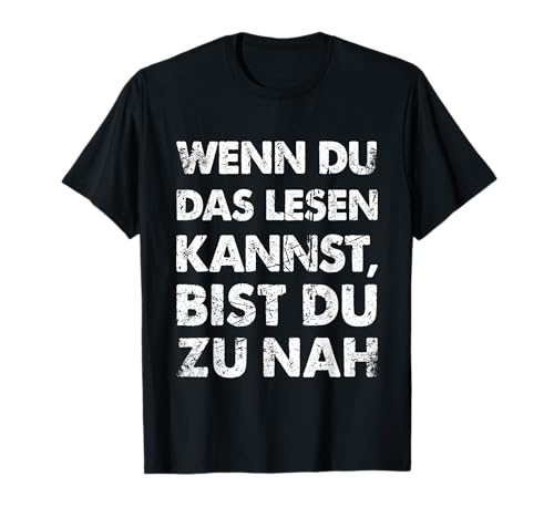 Witzige Herren Fun T-Shirts & Geschenke für Männer - Lustiger Spruch Wenn Du Das Lesen Kannst Bist Du Zu Nah - Schwarz, S - Kurzarm, Party, Funny T-Shirt, Männer, 1 Count Witzige Herren Fun T-Shirts & Geschenke für Männer - Lustiger Spruch Wenn Du Das Lesen Kannst Bist Du Zu Nah - Schwarz, S - Kurzarm, Party, Funny T-Shirt, Männer, 1 Count von Witzige Herren Fun T-Shirts & Geschenke für Männer