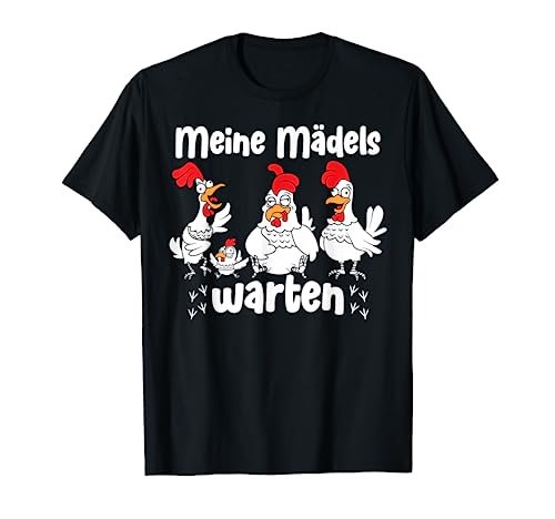 Lustiges Hühner Spruch meine Mädels warten Bauer Geschenk T-Shirt Lustiges Hühner Spruch meine Mädels warten Bauer Geschenk T-Shirt von Witzige Hühner Flüsterer oder Landwirt Geschenke