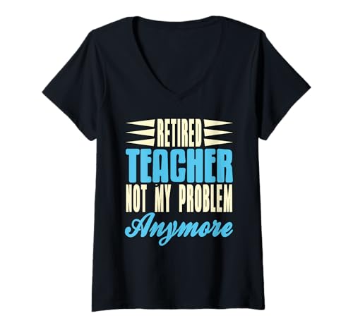 Damen Ruheständler Lehrer Kein Problem Mehr Spruch T-Shirt mit V-Ausschnitt Damen Ruheständler Lehrer Kein Problem Mehr Spruch T-Shirt mit V-Ausschnitt von Witzige Idee für ehemalige Pädagogen