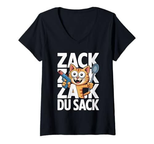 Damen Zack Zack Du Sack Lustige Katzen Grafik T-Shirt mit V-Ausschnitt Damen Zack Zack Du Sack Lustige Katzen Grafik T-Shirt mit V-Ausschnitt von Witzige Katze Zack Zack Design Spaß