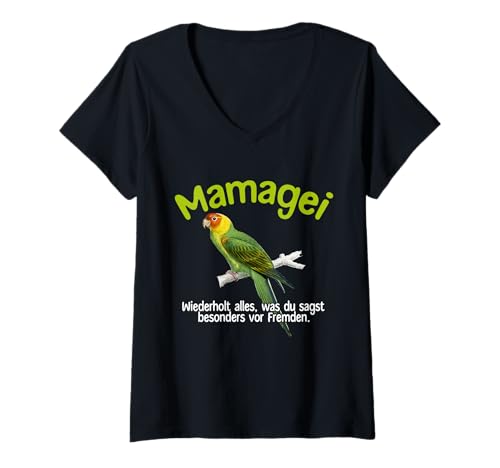 Damen Mamagei wiederholt alles – Lustiger Spruch Muttertag Mama T-Shirt mit V-Ausschnitt von Witzige Mamagei Muttertagsgeschenke Geschenk Mama