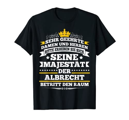 Herren Albrecht Betritt den Raum Lustiges Namen T-Shirt Herren Albrecht Betritt den Raum Lustiges Namen T-Shirt von Witzige Namen Vornamen Sprüche und Designs