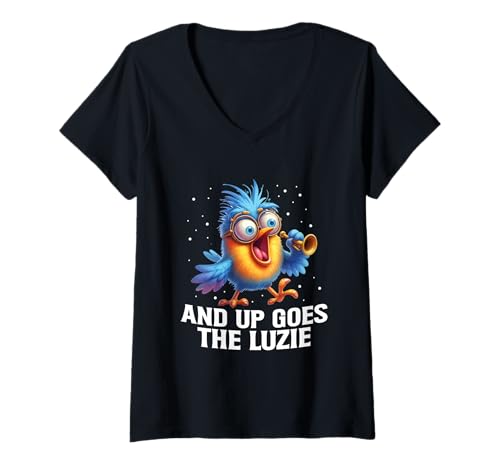 Damen And Up Goes The Luzie Vogel Party Verrückt Spruch T-Shirt mit V-Ausschnitt Damen And Up Goes The Luzie Vogel Party Verrückt Spruch T-Shirt mit V-Ausschnitt von Witzige Party Sprüche Kleidung