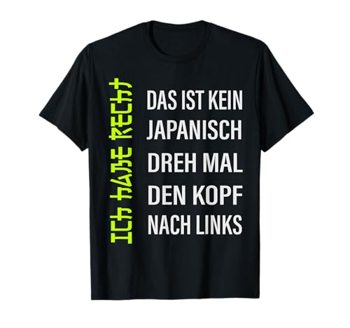 Lustiges Ich Habe Recht Design Herren Damen Lustig T-Shirt Lustiges Ich Habe Recht Design Herren Damen Lustig T-Shirt von Witzige Sarkasmus Geschenke für Männer Frauen
