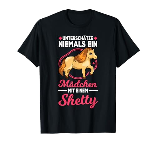 Shetland Pony Mädchen Shetty Mädel Shetlandpony T-Shirt Shetland Pony Mädchen Shetty Mädel Shetlandpony T-Shirt von Witzige Shetland Pony Shetty Sprüche