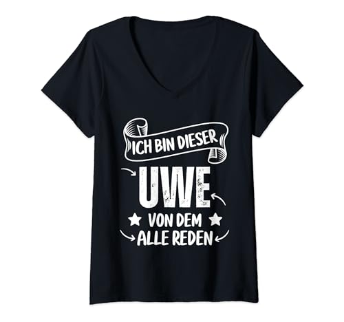 Ich bin Dieser Uwe von Dem Alle Reden Cooles Vornamen Herren T-Shirt mit V-Ausschnitt Ich bin Dieser Uwe von Dem Alle Reden Cooles Vornamen Herren T-Shirt mit V-Ausschnitt von Witzige Spruchideen mit Vornamen Namen für Männer