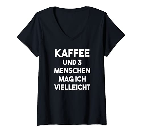 Damen Mag 3 Menschen Und Kaffee Espresso Koffein Cafe Fun Lustiges T-Shirt mit V-Ausschnitt Damen Mag 3 Menschen Und Kaffee Espresso Koffein Cafe Fun Lustiges T-Shirt mit V-Ausschnitt von Witzige Sprüche Cappuccino Ich Hasse Menschen Deko