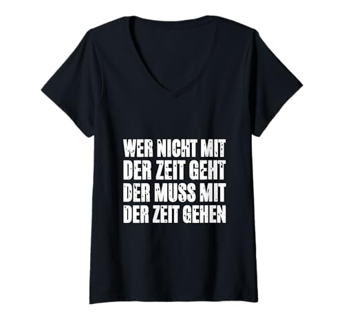 Damen Wer Nicht mit der Zeit geht, der muss mit der Zeit gehen T-Shirt mit V-Ausschnitt Damen Wer Nicht mit der Zeit geht, der muss mit der Zeit gehen T-Shirt mit V-Ausschnitt von Witzige Sprüche Geschenke