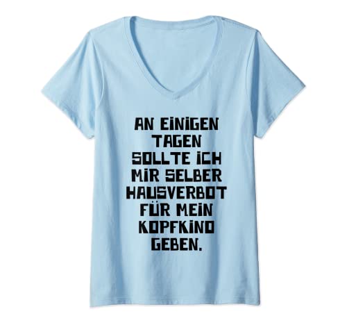 Damen Hausverbot Für Kopfkino Traum Gedanken Vorstellung Lustiges T-Shirt mit V-Ausschnitt Damen Hausverbot Für Kopfkino Traum Gedanken Vorstellung Lustiges T-Shirt mit V-Ausschnitt von Witzige Sprüche Kino Kopf Denken Humor Ironie Deko