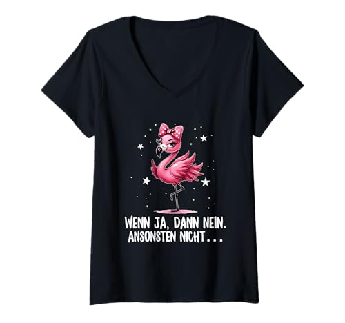 Damen Wenn Ja Dann Nein Ansonsten Nicht Flamingo Genervt Spruch T-Shirt mit V-Ausschnitt Damen Wenn Ja Dann Nein Ansonsten Nicht Flamingo Genervt Spruch T-Shirt mit V-Ausschnitt von Witzige Sprüche Kleidung