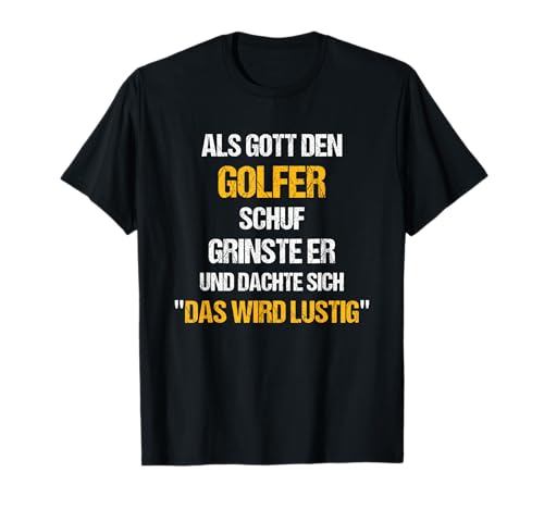 GOLFER TShirt Lustig Spruch Männer Witzig Sprüche T-Shirt von Witzige Sprüche & Lustige Motive