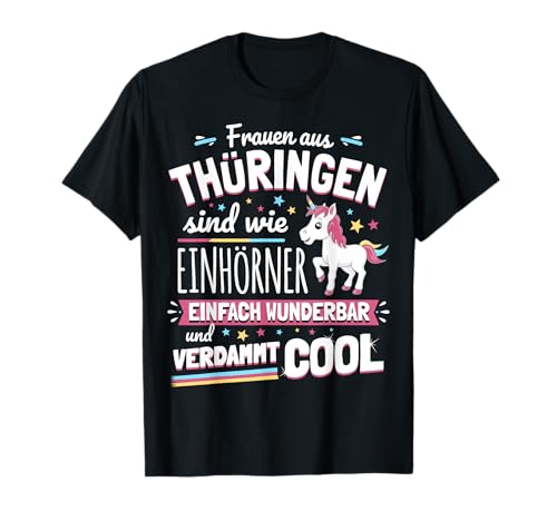 Thüringen Spruch T-Shirt I Lustiges Einhorn Frauen Geschenk T-Shirt Thüringen Spruch T-Shirt I Lustiges Einhorn Frauen Geschenk T-Shirt von Witzige Thüringen Geschenke