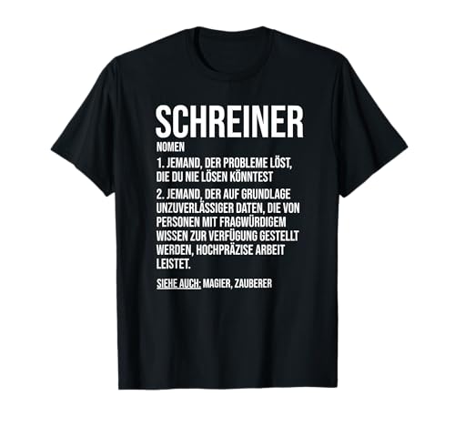 Lustiger Tischler Spruch Geschenk Schreiner Herren Damen T-Shirt Lustiger Tischler Spruch Geschenk Schreiner Herren Damen T-Shirt von Witzige Tischler Geschenke & Kleidung