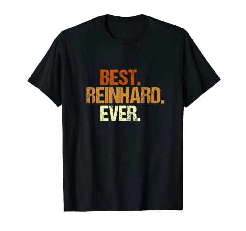 Herren REINHARD Tshirt Best REINHARD Ever Name Vorname Spruch T-Shirt Herren REINHARD Tshirt Best REINHARD Ever Name Vorname Spruch T-Shirt von Witzige Vornamen Sprüche - Lustige Namen Motive