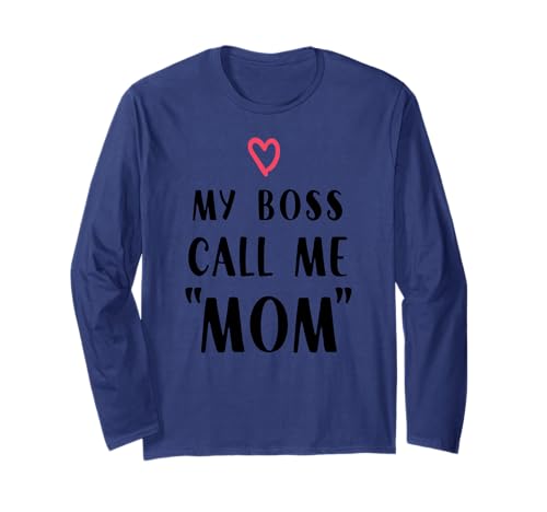 Mein Chef nennt Mich Mama Humor Arbeit und Familie Langarmshirt Mein Chef nennt Mich Mama Humor Arbeit und Familie Langarmshirt von Witzige Zitate über arbeitende Mütter