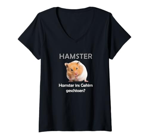 Damen Hamster ins Gehirn? Witziges Shirt mit lustigem Tier Spruch T-Shirt mit V-Ausschnitt Damen Hamster ins Gehirn? Witziges Shirt mit lustigem Tier Spruch T-Shirt mit V-Ausschnitt von Witzige und Lustige Sprüche Shirts für Humorvolle