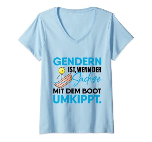 Damen Gendern Spruch Spruch Geschenk Humor Sachse Mit Dem Boot Umk T-Shirt mit V-Ausschnitt von Witzige und Lustige Sprüche