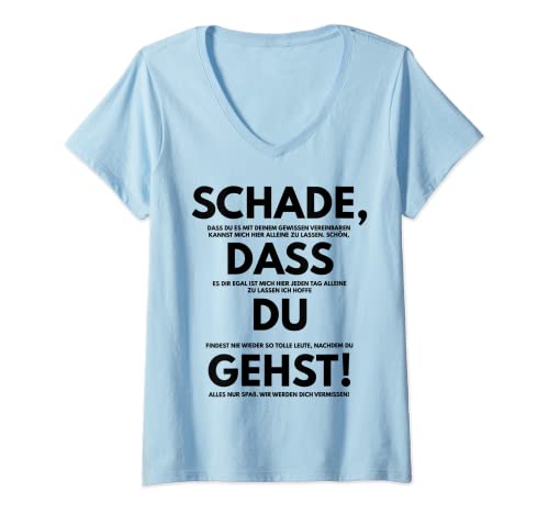 Damen Schade Dass Du Gehst Jobwechsel Spruch Geschenk Kollegin Kol T-Shirt mit V-Ausschnitt von Witzige und Lustige Sprüche