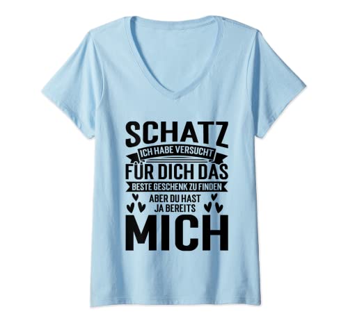 Damen Schatz Ich Habe Versucht Für Dich Das Perfekte Geschenk Zu F T-Shirt mit V-Ausschnitt von Witzige und Lustige Sprüche