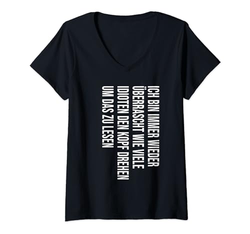 Damen Ich Bin immer Wieder überrascht Wie Viele Idioten Den Kopf T-Shirt mit V-Ausschnitt Damen Ich Bin immer Wieder überrascht Wie Viele Idioten Den Kopf T-Shirt mit V-Ausschnitt von Witzigen Sprüchen Fun Funny Spruch Lustige Witzig