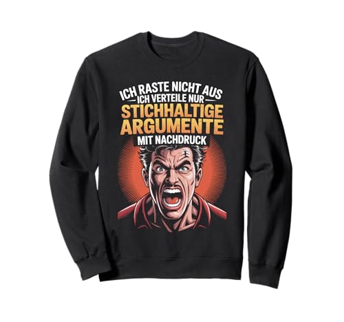 Sarkastischer Spruch für Männer mit starker Meinung Sweatshirt Sarkastischer Spruch für Männer mit starker Meinung Sweatshirt von Witziger Ausraster Humor für Büro und Alltag