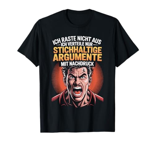 Sarkastischer Spruch für Männer mit starker Meinung T-Shirt Sarkastischer Spruch für Männer mit starker Meinung T-Shirt von Witziger Ausraster Humor für Büro und Alltag