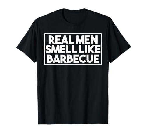 Echte Männer Riechen Nach Barbecue Grill Humor Lustig T-Shirt Echte Männer Riechen Nach Barbecue Grill Humor Lustig T-Shirt von Witziger Grillmeister Outdoor Spaß